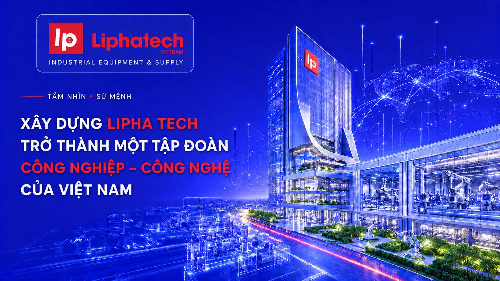Tầm nhìn sứ mệnh Lipha Tech Tầm nhìn sứ mệnh Lipha Tech